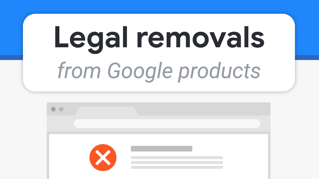 Reason for request. Google products. Content removal.