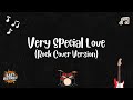 East District PH - Very Special Love (Rock Cover Version)