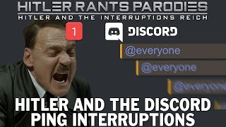 Hitler And The Discord Ping Interruptions Youtube