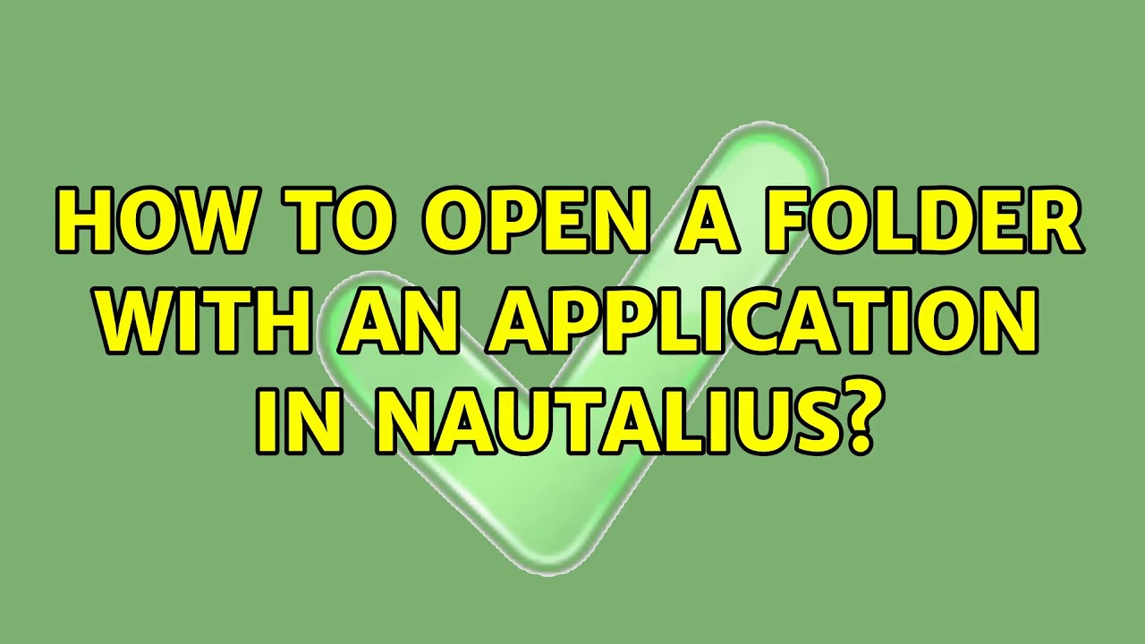 Ubuntu How To Open A Folder With An Application In Nautalius 2 ubuntu-how-to-open-a-folder-with-an-application-in-nautalius-2