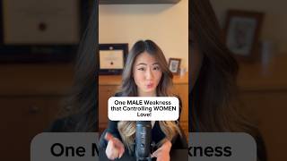 One MALE Weakness that Controlling WOMEN Love! #relationshipcoach #relationshipadvice #datingcoach