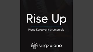 Video thumbnail of "Sing2Piano - Rise Up (Lower Key of Bb) (Originally Performed By Andra Day)"