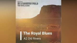 The Royal Blues - Old Rivers