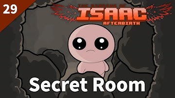 The Binding of Isaac: Afterbirth | #29 Secret Room | Daily