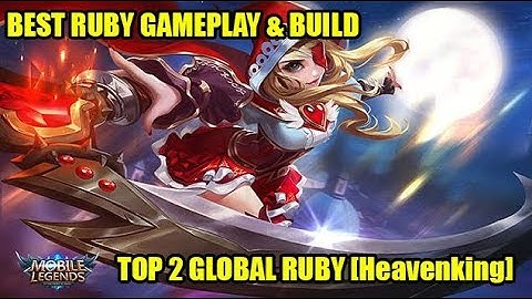 Top 2 Global Ruby [Heaveking] - Ruby Best Build and Gameplay - Mobile Legends