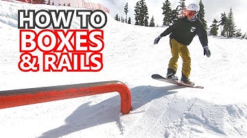 How To Ride Long Boxes & Rails - Snowboard Tips