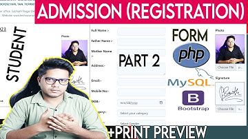 Create student registration form and print preview in PHP and MYSQL | Admission form | Part 2 -