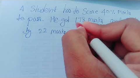 A student has to score 40% marks to pass and he got 178 m and failed by 22 marks find the total mark