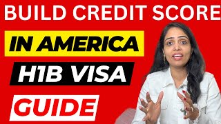 How to build Credit Score after you come to USA - H1B Visa holder's guide| Build Credit Score in USA