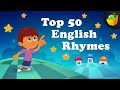 Top 50 Hit Songs | 50+ Mins | Popular Collection Of Animated English Nursery Rhymes in HD For Kids