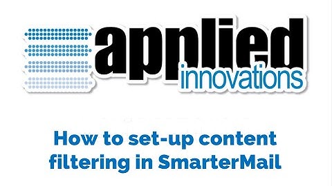 How to set-up content filtering in SmarterMail