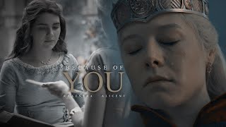 Because of You | Rhaenyra & Alicent (+1x10)