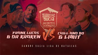 Sangre Sucia SS - CHILL AND GO & LIMIT VS DR KRAKEN & FRANK LUCAS