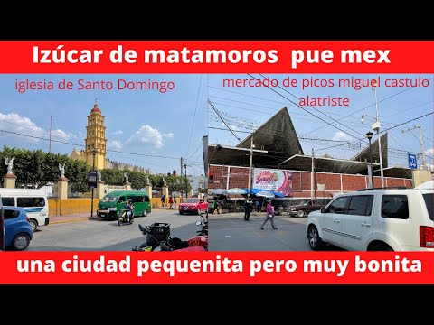 IZUCAR DE MATAMOROS PUE MEX MUY BONITO VIDEO SE LOS RECMIENDO