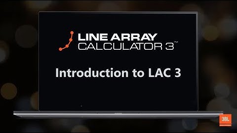 JBL Pro Line Array Calculator 3 Training Series: Introduction