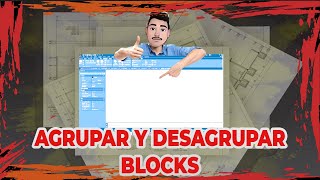 AGRUPAR Y DESAGRUPAR BLOCK EN AUTOCAD TUTORIAL