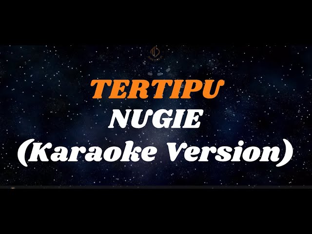 NUGIE - TERTIPU (Karaoke Version) class=