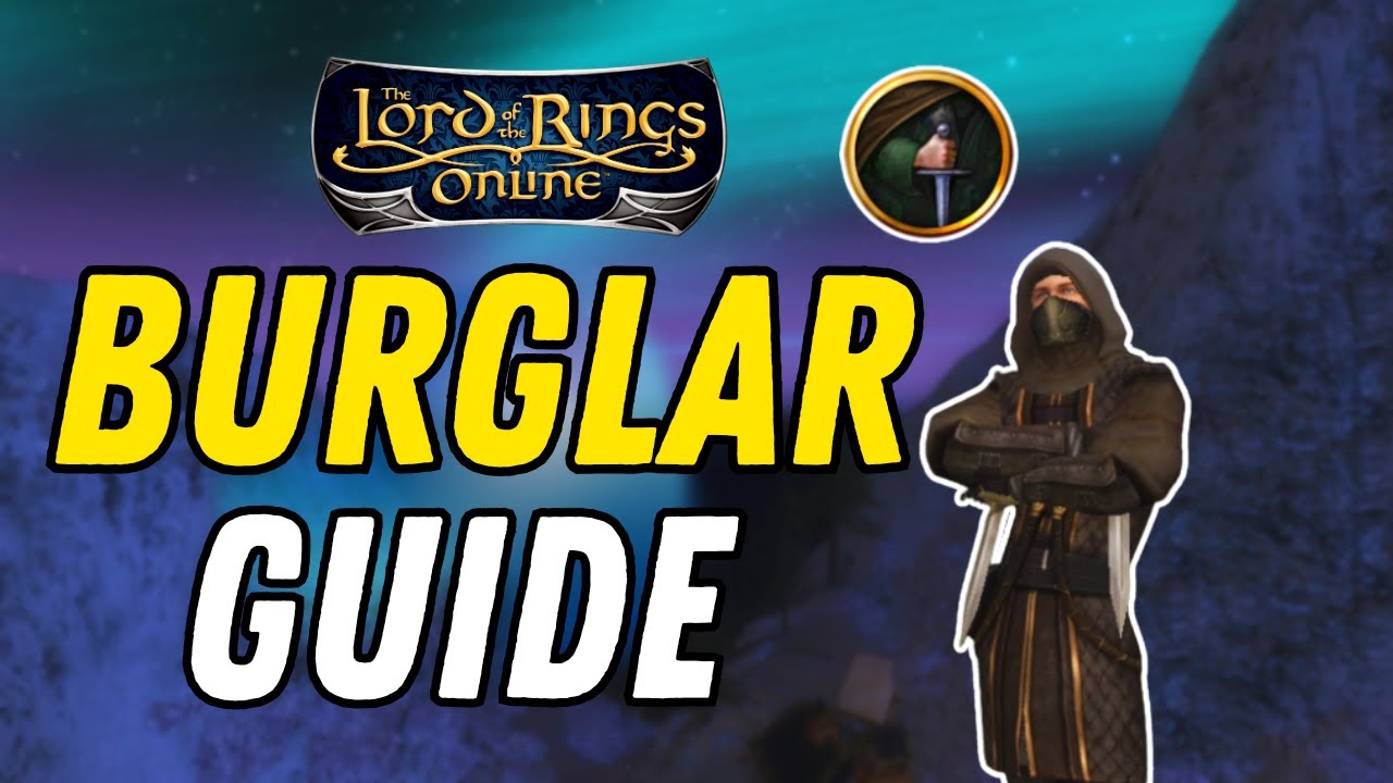 Burglar Class Guide in LOTRO 2025 | Lord of the Rings Online
