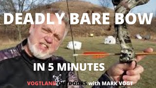 DEADLY BARE BOW in 5 MINUTES - The VOGTLAND SHOOTING METHOD