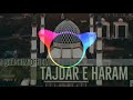 Tajdar e haram remix new song fadu hard mixing ag music baba dj maharaj ganj