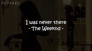 The Weeknd, Gesaffelstein -  I Was Never There (Lyrics/Letra)