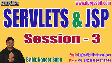 SERVLETS & JSP tutorials || Session - 3 || by Mr. Nagoor Babu On 31-01-2023 @7AM IST