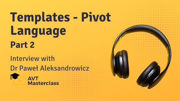 Templates - Pivot Language Part 2 - Interview with Dr Paweł Aleksandrowicz