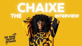 The Chaixe Interview  | The Vegas Creative Network