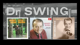 Dr Swing ❖ Medailon zpěváka a skladatele Arnošta Kavky (1972)