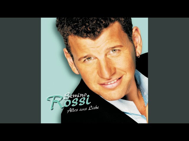 Semino Rossi - Weil Ich Immer An Dich Denke