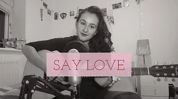 James TW  - Say Love (cover)