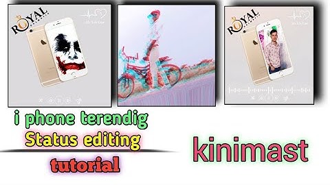 #Sunil_tech #kinimast_editing How to create iPhone video status | kinemaster se status kaise banaen