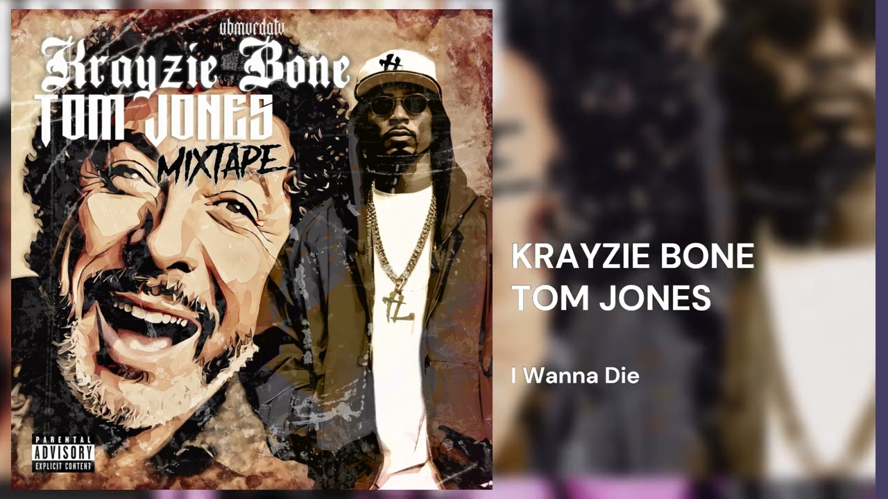 Krayzie Bone | Tom Jones - Mxtape