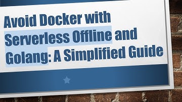 Avoid Docker with Serverless Offline and Golang: A Simplified Guide