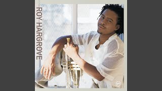 Video thumbnail of "Roy Hargrove - You Go To My Head"