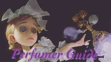 Identity V: Perfumer Guide