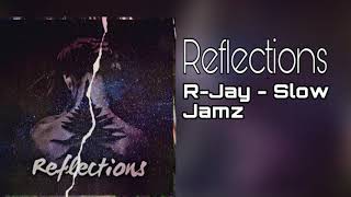 R-Jay - Slow Jamz