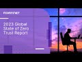 Key Takeaways from the 2023 Global State of Zero Trust Report | Zero Trust