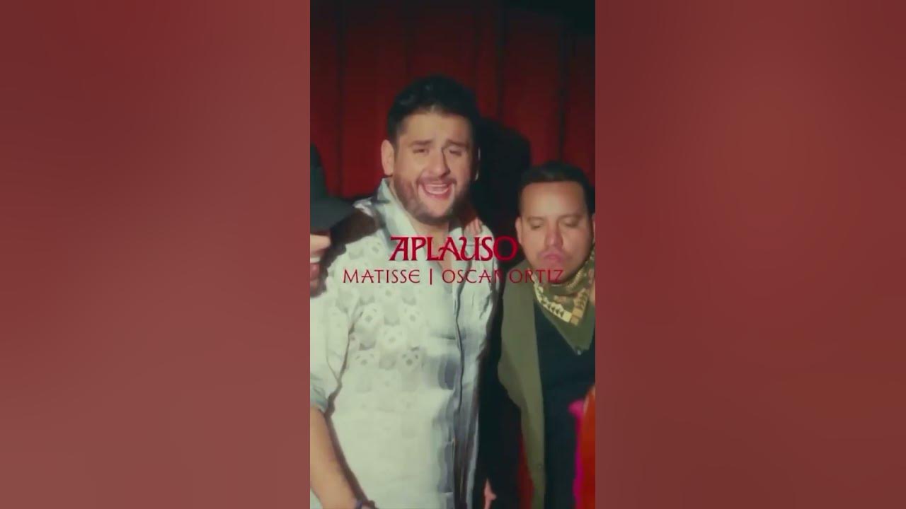 Aplauso | Matisse, Óscar Ortíz (nuevo lanzamiento musical) #sonymusic ya disponible en plataformas.