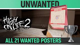 High on Life 2 - Unwanted 🏆 Trophy / Achievement Guide (All 21 Wanted Posters)