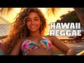 Hawaiian Reggae Groove 2025 🎶 | Chill Island Beats & Tropical Rhythms
