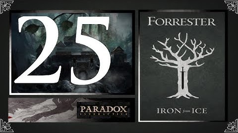CK2, Game of Thrones: Forresters of Ironrath #25 - The Vale of me