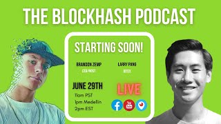 BlockHash Podcast EP. 147 - Larry Pang | IoTex