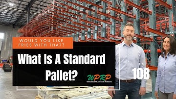 What Is A Standard Pallet? - Would You Like Fries With That? - Episode 108