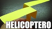 Como Hacer Helicópteros De Papel Que Vuelan Muy Divertido Youtube