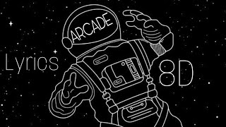 Duncan Laurence - Arcade -Lyrics;8D Audio