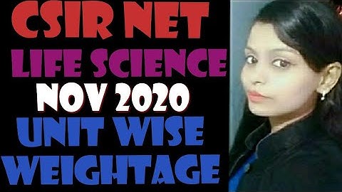 CSIR NET | NOV 2020 | SESSION 2nd | UNIT WISE WEIGHTAGE
