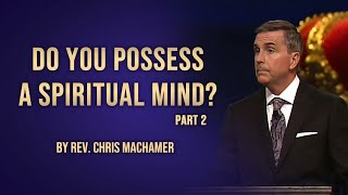Do You Possess a Spiritual Mind? Part 2 | Live