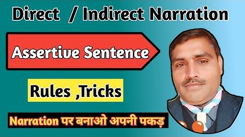 Direct/ Indirect Narration, Assertive Sentence, Class-10