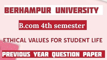 B.com 4th semester 2024 Berhampur university previous year question paper ETHICS
